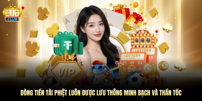 Dòng tiền tài phiệt luôn được lưu thông minh bạch và thần tốc