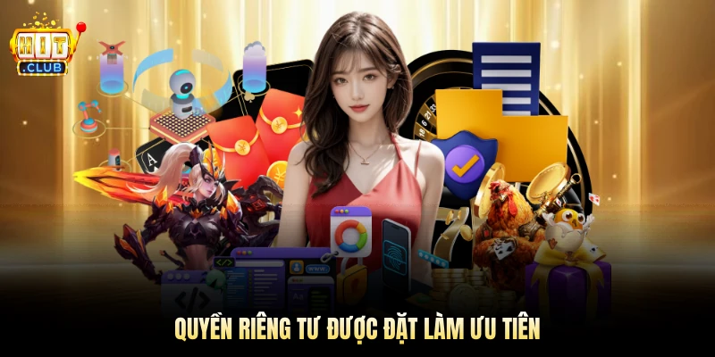 Quyền riêng tư được đặt làm ưu tiên 