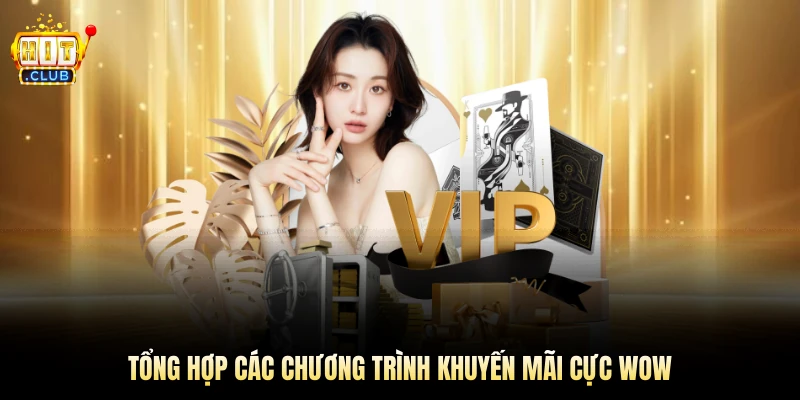 Tổng hợp các chương trình khuyến mãi cực wow